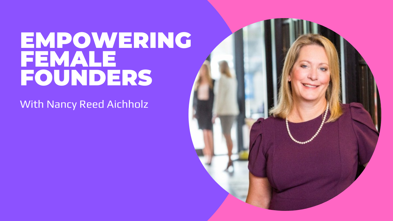 Nancy Aichholz CEO of Aviatra Accelerator and That's So Sweet Empowering Female Founders Startup Stories Episode 6
